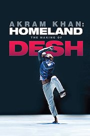 Akram Khan: Homeland - The Making of Desh