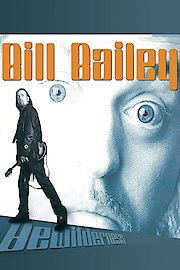 Bill Bailey - Bewilderness