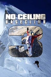 No Ceiling - The BASEclimb 3 Story