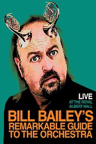 Bill Bailey's Remarkable Guide to The Orchestra