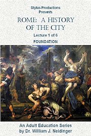 Rome: A History of the City. Lecture 1 of 6. Foundation.