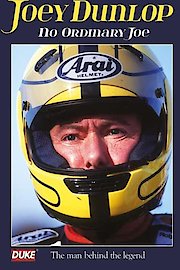 Joey Dunlop: No Ordinary Joe