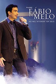 Padre F��bio De Melo: No Meu Interior Tem Deus