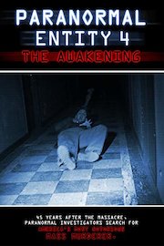 Paranormal Entity 4 - The Awakening