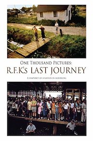 One Thousand Pictures: R.F.K.'s Last Journey