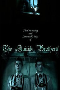 THE CONTINUING AND LAMENTABLE SAGA OF THE SUICIDE BROTHERS