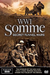 The Somme: Secret Tunnel Wars