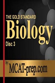 The Gold Standard MCAT Science Review: Biology