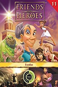 Friends and Heroes, Volume 11 - Exodus