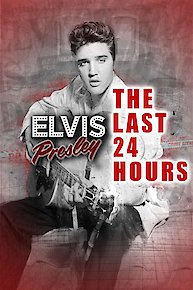 Elvis Presley The Last 24 hours