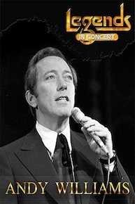 Andy Williams - Legends in Concert