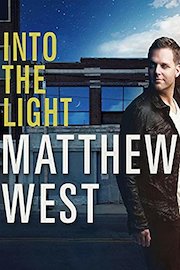 Matthew West - Into The Light: Live In Concert
