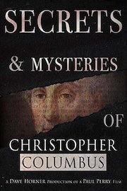Secrets & Mysteries of Christopher Columbus