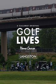 Golf Lives Home Course: Langston