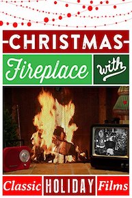 Christmas Fireplace - With Classic Holiday Films!