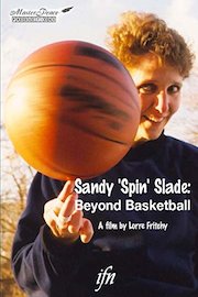Sandy 'Spin' Slade: Beyond Basketball
