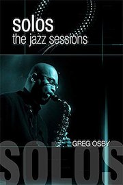 Greg Osby - Solos: The Jazz Sessions