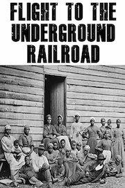 Flight To The Underground Railroad