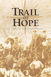 Trail of Hope: The Story of the Mormon Trail