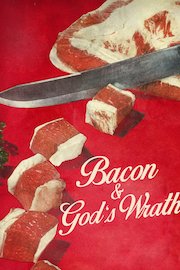 Bacon & God's Wrath
