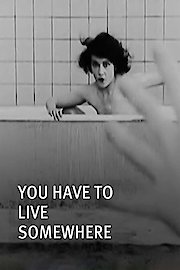 You Have to Live Somewhere