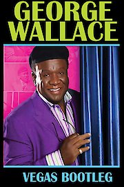 George Wallace: The Vegas Bootleg