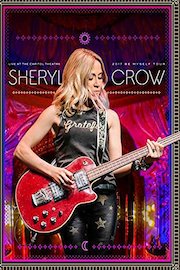 Sheryl Crow - Live At The Capitol Theater