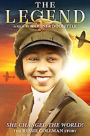 The Legend: The Bessie Coleman Story