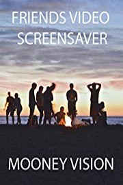 Friends Video Screensaver Set To Music