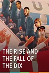 The Rise and the Fall of the Dix