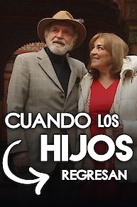 Cuando Los Hijos Regresan