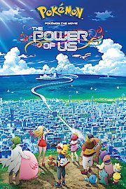 Pokemon the Movie: The Power of Us