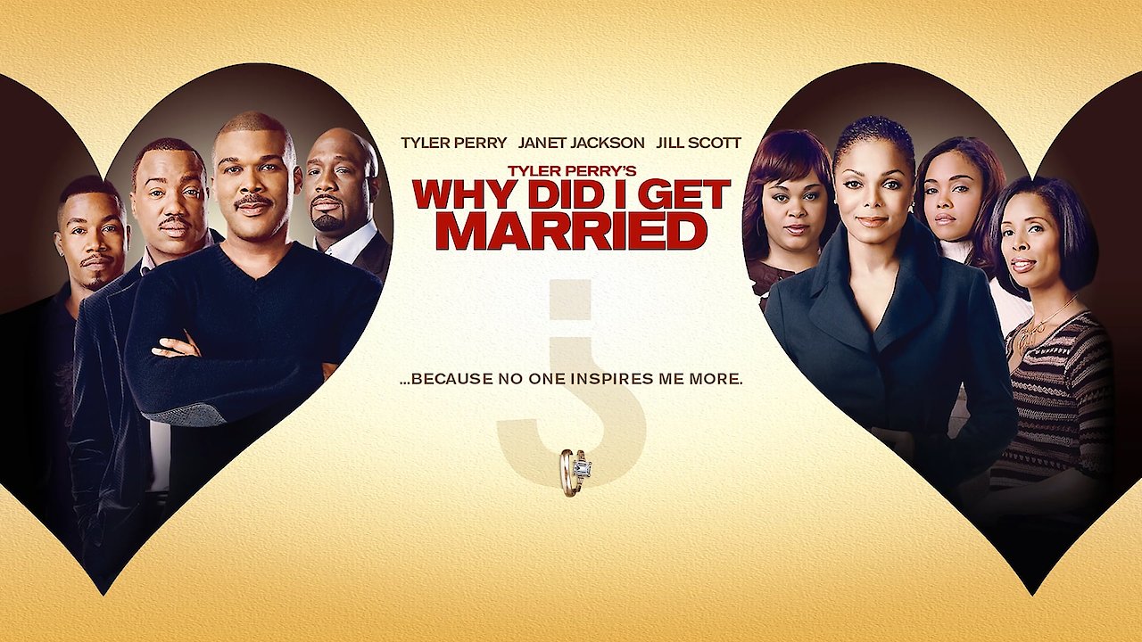 Tyler Perry's Why Did I Get Married?