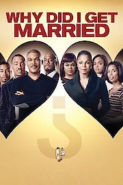 Tyler Perry's Why Did I Get Married?