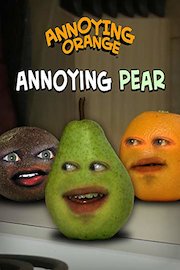 Annoying Orange - Annoying Pear