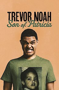 Trevor Noah: Son Of Patricia