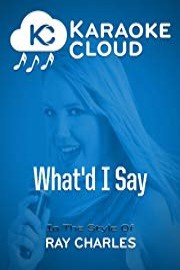 Karaoke Cloud - What'd I Say