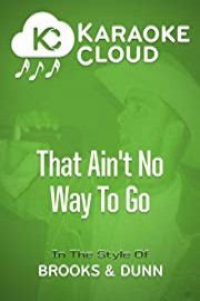 Karaoke Cloud - That Ain't No Way To Go