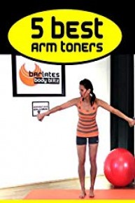 Barlates Body Blitz 5 Best Arm Toners Workout