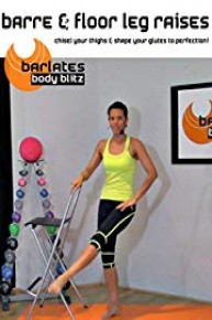Barlates Body Blitz Barre and Floor Leg Raises
