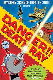 Mystery Science Theater 3000: Danger! Death Ray