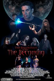 Domination of the Becoming