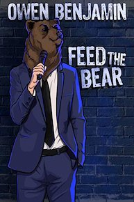 Owen Benjamin: Feed The Bear