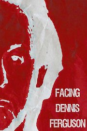 Facing Dennis Ferguson