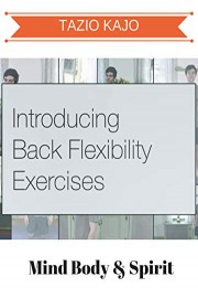 Introducing Back Flexibility Exercises