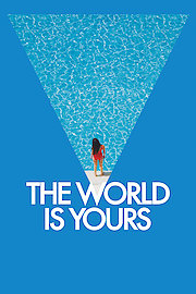 The World Is Yours