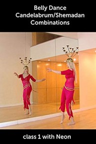 Belly Dance Candelabrum/Shemadan Combinations - class 1 with Neon