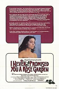 I Never Promised You A Rose Garden