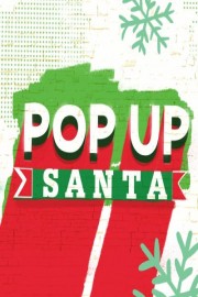 Pop Up Santa Holiday Special