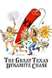 The Great Texas Dynamite Chase